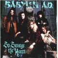 Buy Babylon A.D. - So Savage The Heart (CDS) Mp3 Download