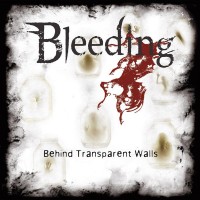 Purchase Bleeding - Behind Transparent Walls