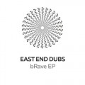 Buy East End Dubs - Brave (EP) Mp3 Download