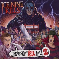 Purchase Ice Nine Kills - I Heard They Kill Live 2