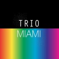 Buy Martin Bejerano - Trio Miami Mp3 Download
