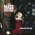 Buy Mass Hysteria - Le Bien-Etre Et La Paix Mp3 Download