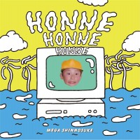 Purchase Mega Shinnosuke - Honne (EP)