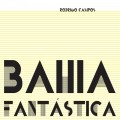 Buy Rodrigo Campos - Bahia Fantastica Mp3 Download