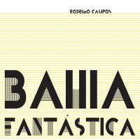 Purchase Rodrigo Campos - Bahia Fantastica