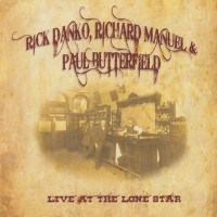Purchase Rick Danko - Live At The Lone Star (With Richard Manuel & Paul Butterfield) CD2