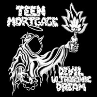 Purchase Teen Mortgage - Devil Ultrasonic Dream