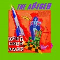 Buy The Alleged - Don't Hold Back Mp3 Download