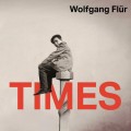 Buy Wolfgang Flur - Times Mp3 Download