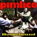 Buy Pimlico - Housebound Mp3 Download