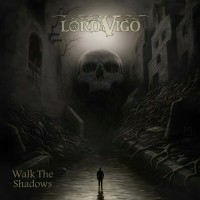 Purchase Lord Vigo - Walk The Shadows