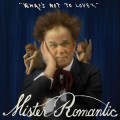 Buy Mister Romantic & John C. Reilly - What's Not To Love? Mp3 Download