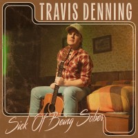 Purchase Travis Denning - Sick Of Being Sober (CDS)
