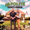 Buy Bubba Sparxxx & Dusty Leigh - Impolite Gentlemen Mp3 Download