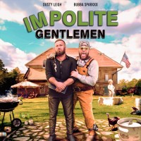 Purchase Bubba Sparxxx & Dusty Leigh - Impolite Gentlemen