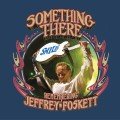 Buy Jeffrey Foskett - Something There - Remembering Jeffrey Foskett Mp3 Download