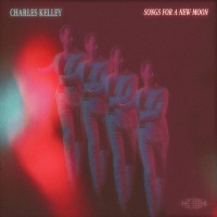 Purchase Charles Kelley - Songs For A New Moon