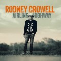 Buy Rodney Crowell - Airline Highway Mp3 Download