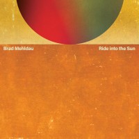 Purchase Brad Mehldau - Ride Into The Sun