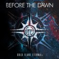 Buy Before The Dawn - Cold Flare Eternal Mp3 Download