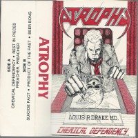 Purchase Atrophy - Chemical Dependency (Tape)