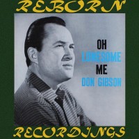 Purchase don gibson - Oh Lonesome Me (Remastered 2023)