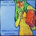 Buy Echo Is Your Love / Kemialliset Ystävät - Untitled Mp3 Download