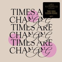 Purchase Ben Westbeech - Times Are Changing (Feat. Rahh) (Two Soul Fusion Remix) (CDS)