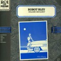 Buy Roland Bocquet - Robot Bleu (Vinyl) Mp3 Download