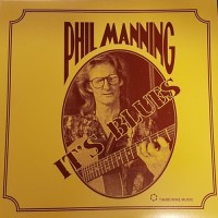 Purchase Phil Manning - It's Blues (Vinyl)
