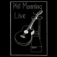 Purchase Phil Manning - Live At Storey Bridge Hotel
