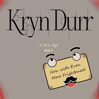 Purchase Kryn Durr - A New Age Vol. 1: Now With Even More Frightened!