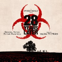 Purchase Young Fathers - 28 Years Later (Original Motion Picture Soundtrack)