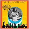 Buy Faithnyc - Love Is A Wish Away Mp3 Download