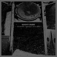 Purchase Ghost Dubs - Extended Damaged Versions