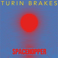 Purchase Turin Brakes - Spacehopper