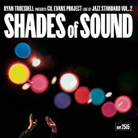 Purchase Ryan Truesdell & Gil Evans Project - Shades Of Sound (Live At Jazz Standard)