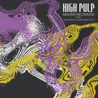 Purchase High Pulp & Mononeon - Never In My Short Sweet Life (Makaya Mccraven Remix) (CDS)