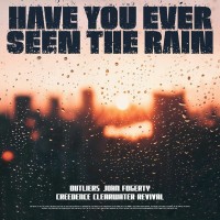 Purchase Outliers, John Fogerty & Creedence Clearwater Revival - Have You Ever Seen The Rain (CDS)
