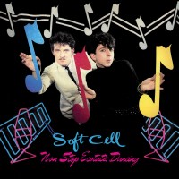 Purchase Soft Cell - Non-Stop Ecstatic Dancing (Deluxe Edition) CD1