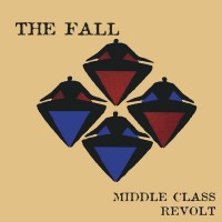 Purchase The Fall - Middle Class Revolt (Expanded Edition 2025) CD6