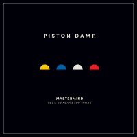 Purchase Piston Damp - Mastermind Vol. 1: No Points For Trying