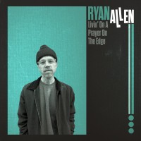 Purchase Ryan Allen - Livin' On A Prayer On The Edge