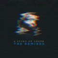 Buy Sierra - A Story Of Anger - The Remixes Mp3 Download