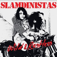 Purchase Slamdinistas - Wild & Restless