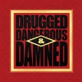 Buy Pig - Drugged Dangerous & Damned Mp3 Download