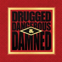 Purchase Pig - Drugged Dangerous & Damned