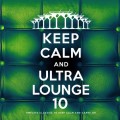 Buy VA - Keep Calm And Ultra Lounge 10 Mp3 Download