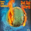 Buy The Ravers - Bad, Bad World (Ravers Going Underground) (Vinyl) Mp3 Download