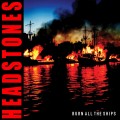 Buy Headstones - Burn All The Ships Mp3 Download